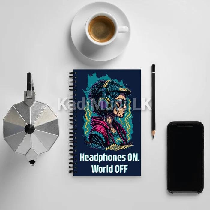 Headphones ON, World OFF” Music Lover’s Notebook